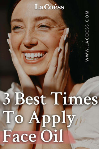 3 Best Times To Apply Face Oil