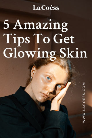 5 Amazing Tips To Get Glowing Skin