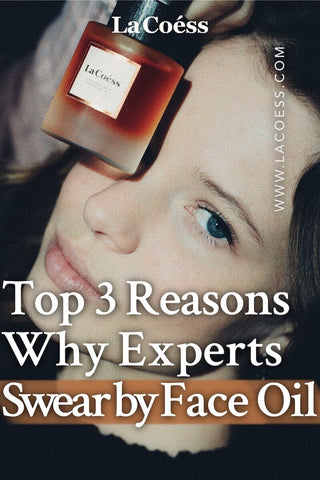 Top 3 Reasons Why Experts Swear by Face Oil