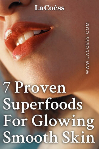 7 Proven Superfoods For Glowing Smooth Skin