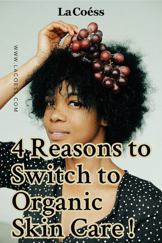 Top 4 Reasons You Should Switch to Organic Skincare