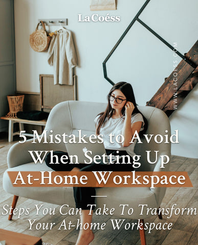 5 Mistakes to Avoid When Setting Up At-Home Workspace