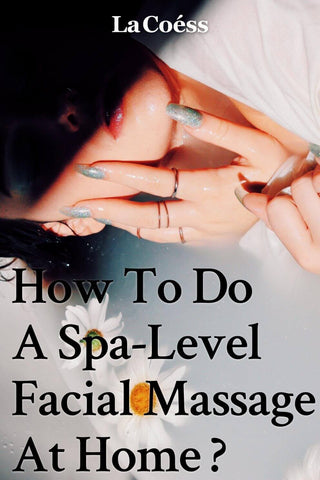 8 Simple Steps to a Spa-Level Facial Massage At Home